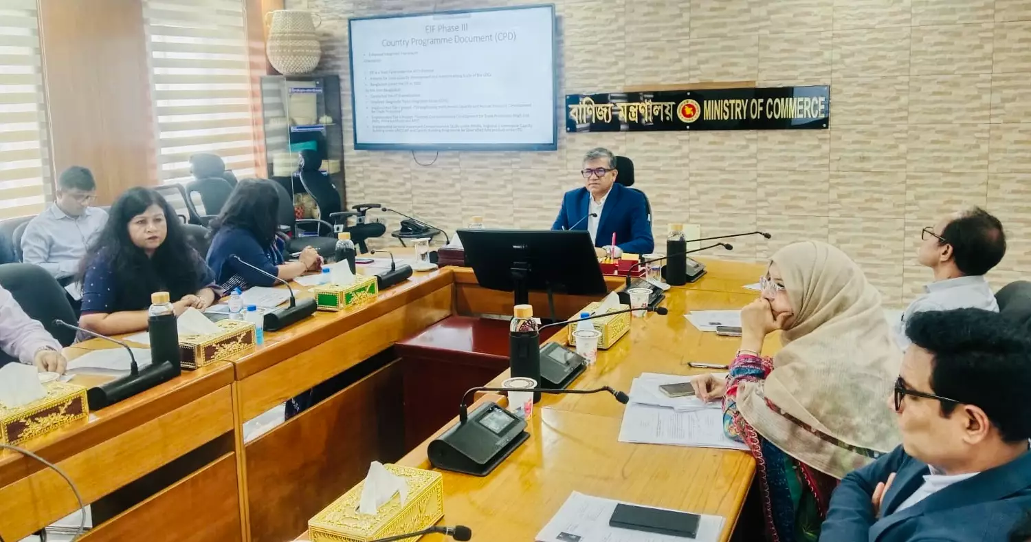 এলডিসি উত্তরণের চ্যালেঞ্জ মোকাবিলায় বাণিজ্য সক্ষমতা বাড়াতে ৫ বছর মেয়াদি নতুন কর্মপরিকল্পনা