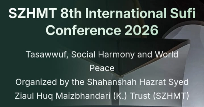 SZHMT 8th Int’l Sufi Conference in Ctg on Dec 9-11