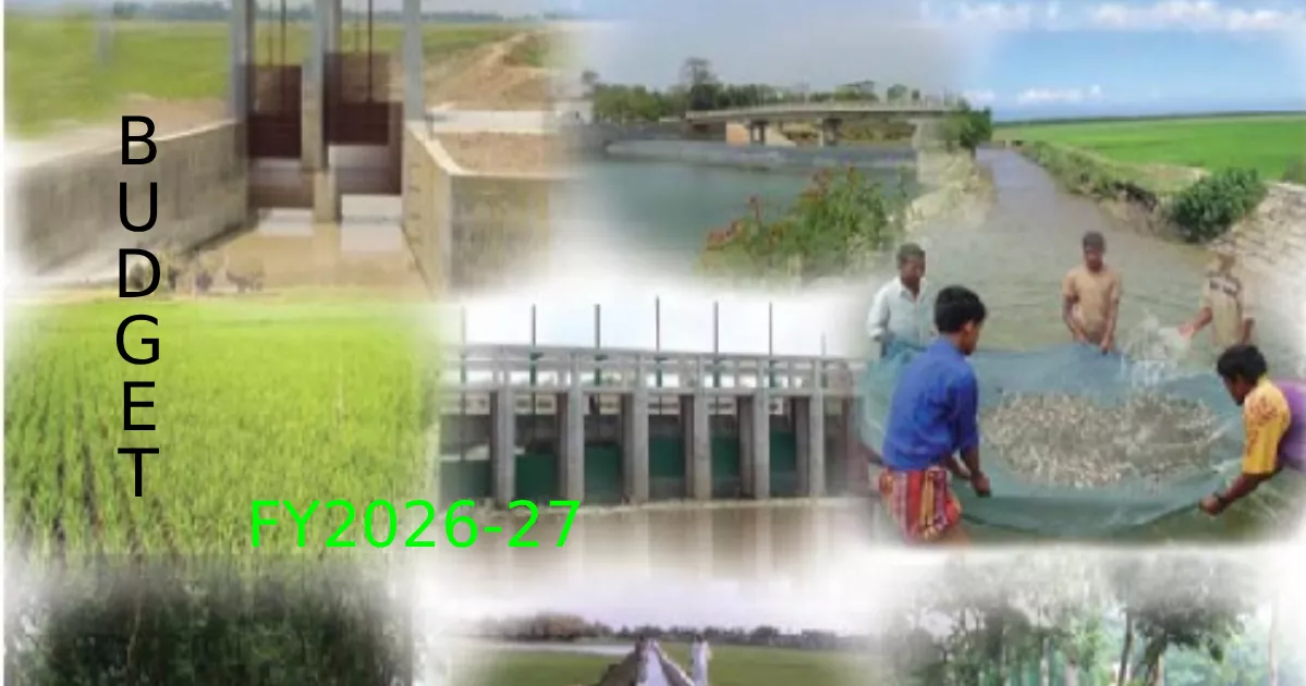 Budget 2026-27: Govt unveils Tk 10,533 cr plan to boost water resources sector