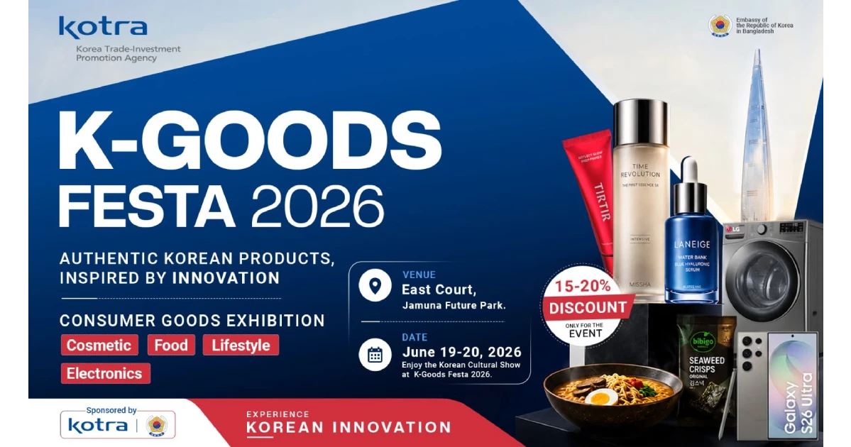 Korean Embassy, KOTRA to launch “K-Goods Festa 2026” at Jamuna Future Park