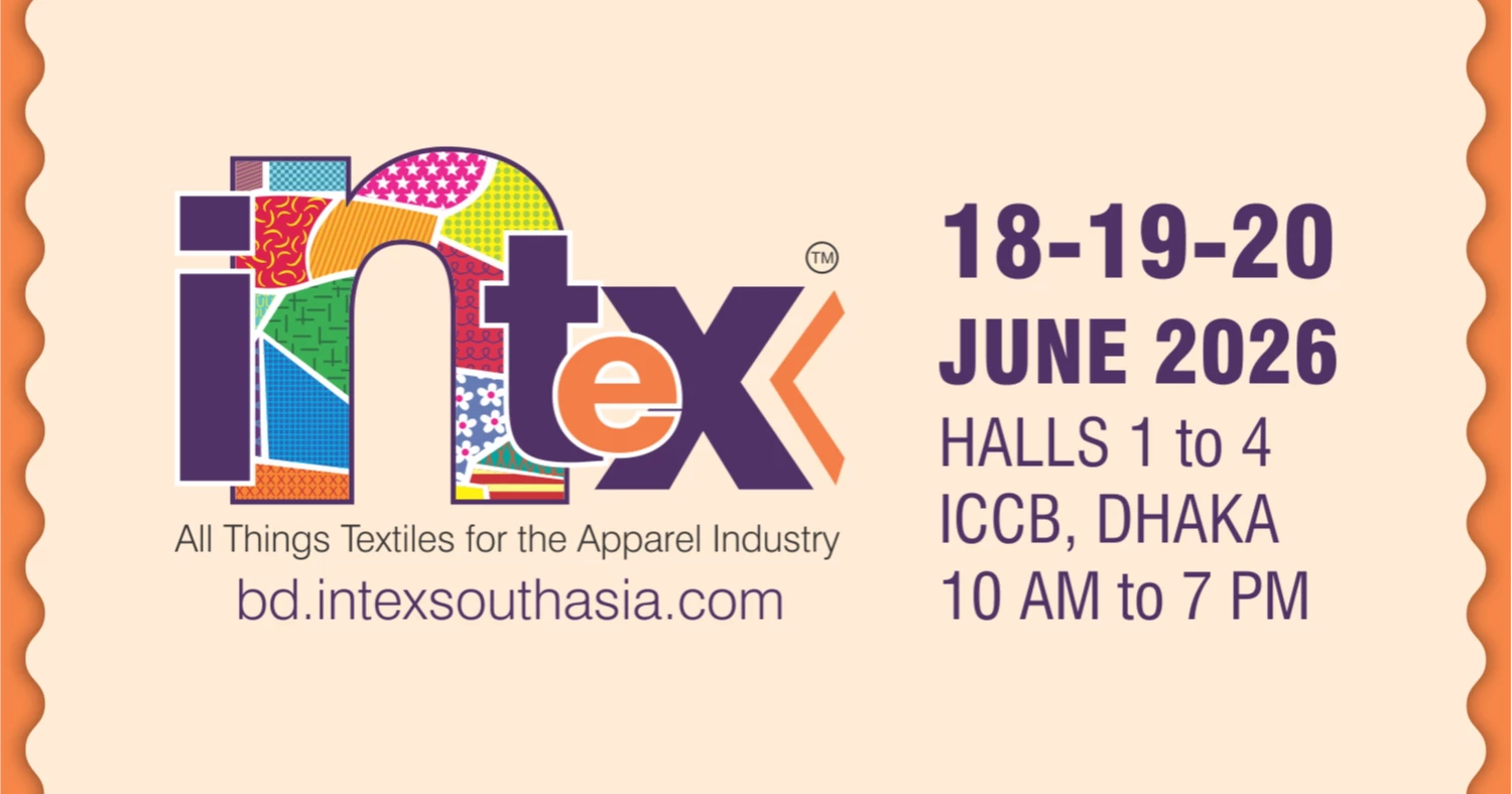 Intex Bangladesh 2026 to connect global textile suppliers with country's apparel industry