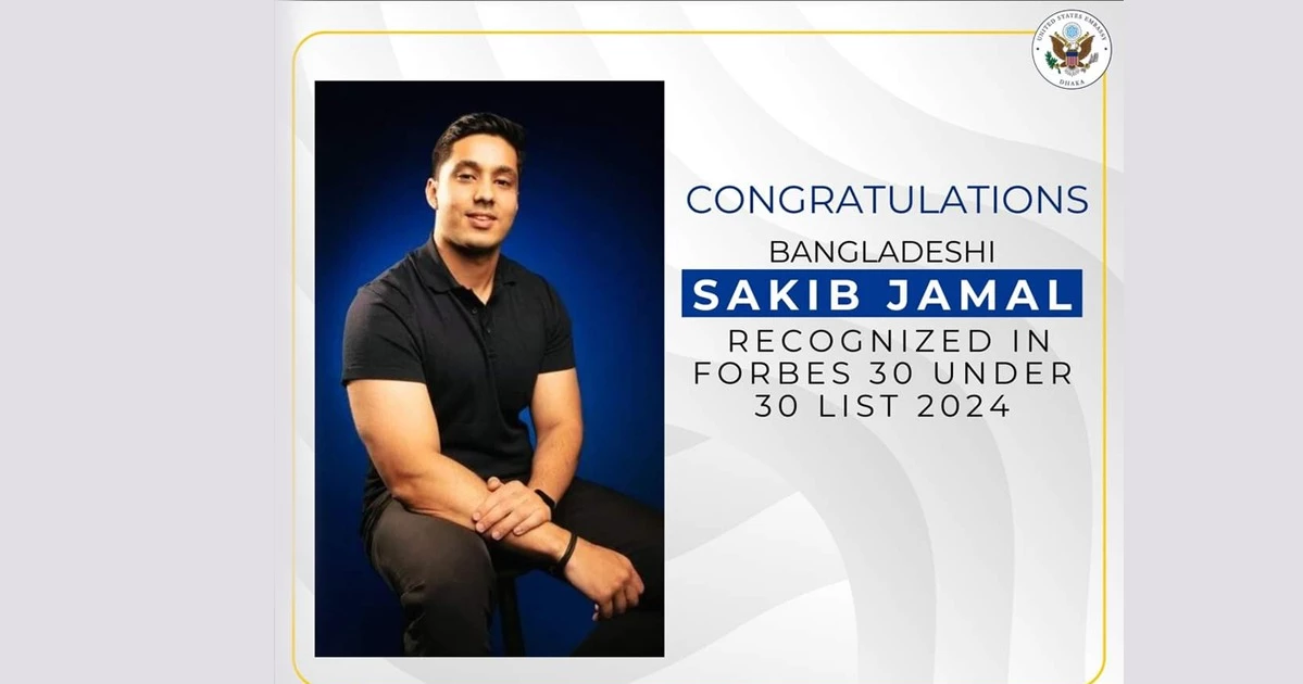 ‘Well done, Sakib!’: US Embassy congratulates Sakib Jamal for making it to Forbes' 30 Under 30 list